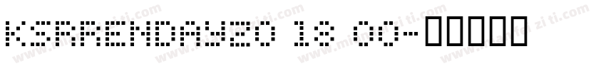 KSRRENDAYZ0 18 00字体转换